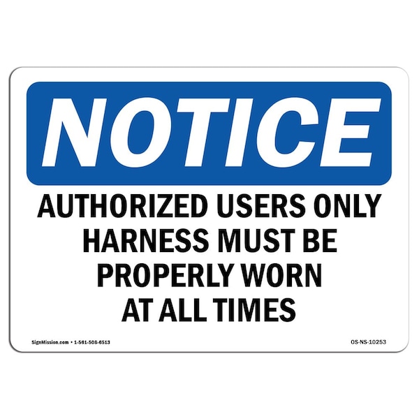 OSHA, Authorized Users Harness Must Properly, 18in X 12in Rigid Plastic, 18" W, 12" H, Landscape